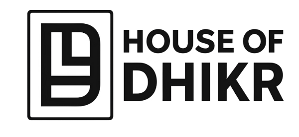 House Of DHIKR